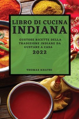 Libro Di Cucina Indiana 2022 Libro Di Cucina Indiana 2022