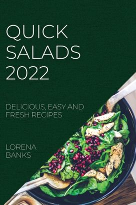 Quick Salads 2022 Quick Salads 2022