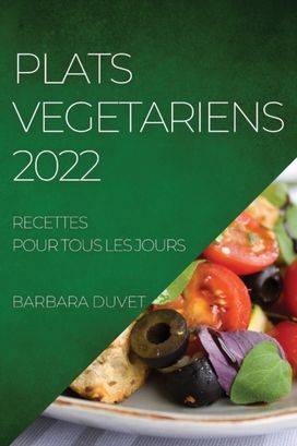 Plats Vegetariens 2022 Plats Vegetariens 2022