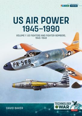 US Air Power 1945-1990 Volume 1