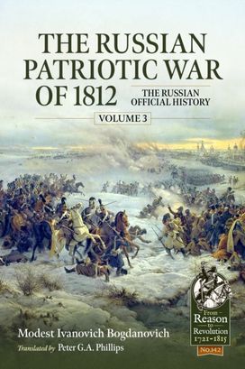 The Russian Patriotic War of 1812 Volume 3
