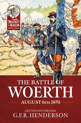 Battle of Woerth August 6th 1870 Battle of Woerth August 6th 1870