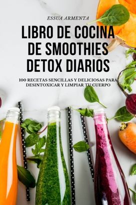 Libro De Cocina De Smoothies Detox Diarios Libro De Cocina De Smoothies Detox Diarios