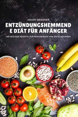 Entzundungshemmend E Diat Fur Anfanger