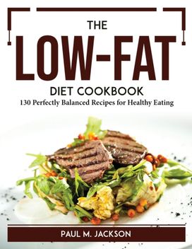 Low-Fat Diet Cookbook Low-Fat Diet Cookbook