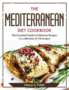 Mediterranean Diet Cookbook Mediterranean Diet Cookbook