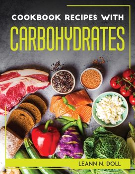 Cookbook Recipes with Carbohydrates