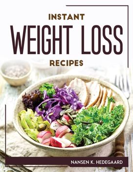 Instant Weight Loss Recipes Instant Weight Loss Recipes