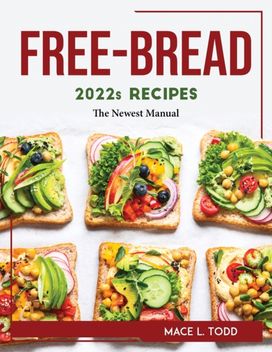 Free-Bread 2022s Recipes Free-Bread 2022s Recipes