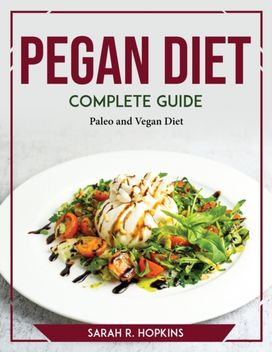 Pegan Diet Complete Guide Pegan Diet Complete Guide