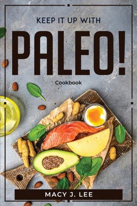 Keep it up with Paleo! Keep it up with Paleo!
