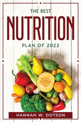 Best Nutrition Plan of 2022 Best Nutrition Plan of 2022