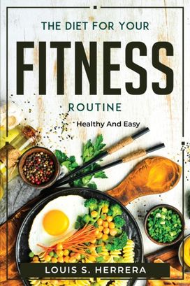 Diet for Your Fitness Routine