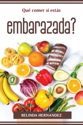 Que Comer Si Estas Embarazada?