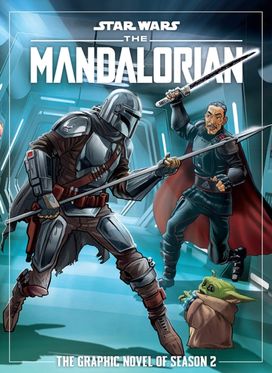 Star Wars: the Mandalorian Season Two Graphic Novel Star Wars: the Mandalorian Season Two Graphic Novel