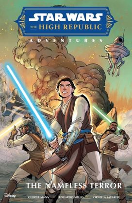 Star Wars the High Republic Adventures: the Nameless Terror Star Wars the High Republic Adventures: the Nameless Terror