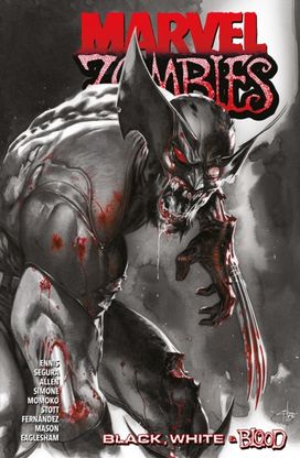 Marvel Zombies: Black, White And Blood Marvel Zombies: Black, White And Blood