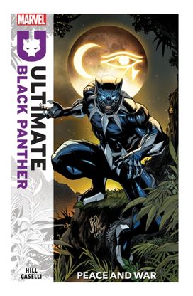Ultimate Black Panther Vol.1: Peace and War Ultimate Black Panther Vol.1: Peace and War