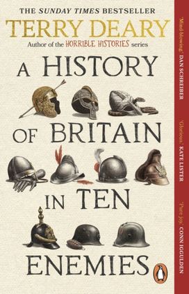 History of Britain in Ten Enemies History of Britain in Ten Enemies