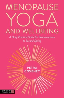 Menopause Yoga™ and Wellbeing Menopause Yoga™ and Wellbeing