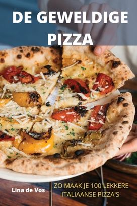 De Geweldige Pizza