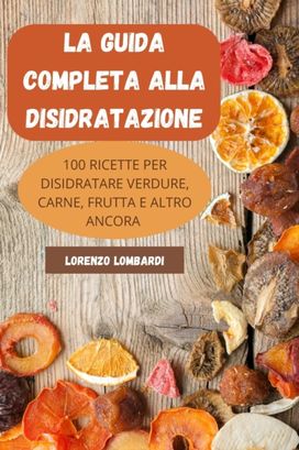Guida Completa Alla Disidratazione