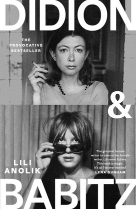 Didion & Babitz Didion & Babitz