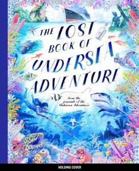 Lost Book of Undersea Adventure Lost Book of Undersea Adventure