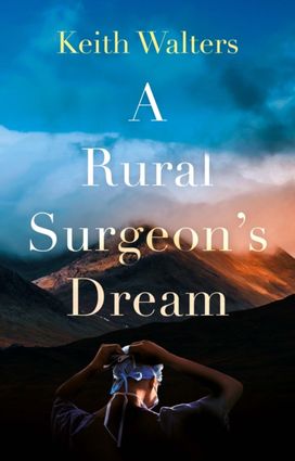Rural Surgeon’s Dream Rural Surgeon’s Dream