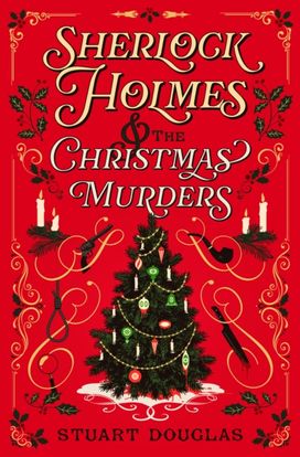 Sherlock Holmes and the Christmas Murders Sherlock Holmes and the Christmas Murders