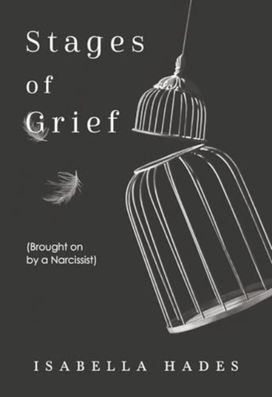 Stages of Grief (Brought on by a Narcissist)