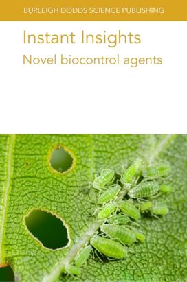 Instant Insights: Novel Biocontrol Agents Instant Insights: Novel Biocontrol Agents