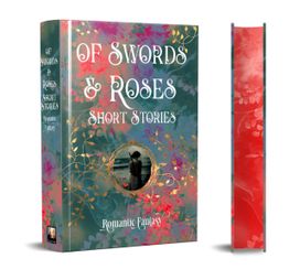 Of Swords & Roses