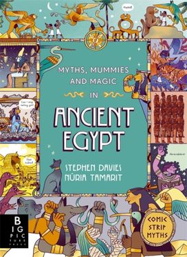 Myths, Mummies and Magic in Ancient Egypt Myths, Mummies and Magic in Ancient Egypt
