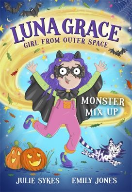 Luna Grace: Girl from Outer Space - Monster Mix Up Luna Grace: Girl from Outer Space - Monster Mix Up