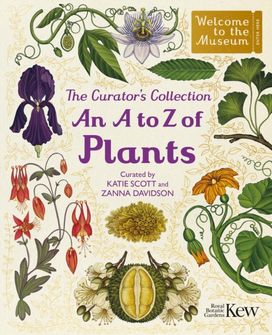 Curator's Collection: An A to Z of Plants