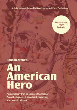 Hannah Arendt: An American Hero