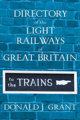 Directory of the Light Railways of Great Britain