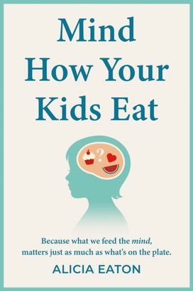 Mind How Your Kids Eat Mind How Your Kids Eat