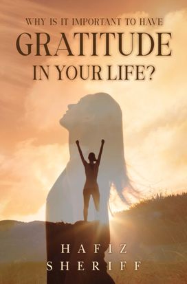 Why Is it Important to Have Gratitude in Your Life? Why Is it Important to Have Gratitude in Your Life?