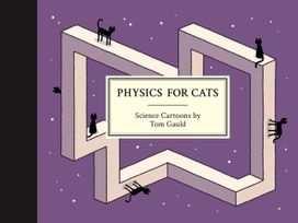 Physics for Cats Physics for Cats