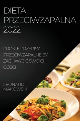 Dieta Przeciwzapalna 2022 Dieta Przeciwzapalna 2022
