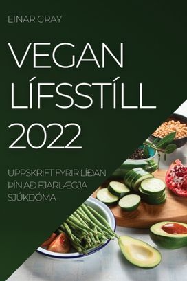 Vegan Lifsstill 2022 Vegan Lifsstill 2022