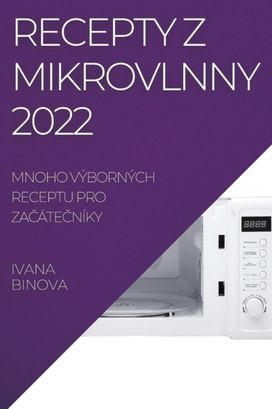 Recepty Z Mikrovlnny 2022 Recepty Z Mikrovlnny 2022