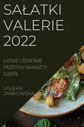 Salatki Valerie 2022 Salatki Valerie 2022