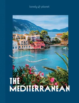 Lonely Planet the Mediterranean Lonely Planet the Mediterranean
