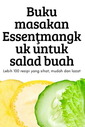 Buku Masakan Essenţmangkuk Untuk Salad Buah Buku Masakan Essenţmangkuk Untuk Salad Buah