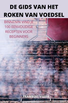 De Gids Van Het Roken Van Voedsel