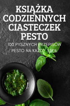Ksiazka Codziennych Ciasteczek Pesto Ksiazka Codziennych Ciasteczek Pesto