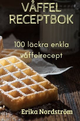 Vaffel Receptbok